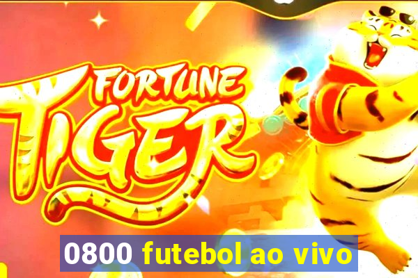 0800 futebol ao vivo