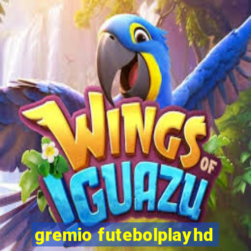 gremio futebolplayhd