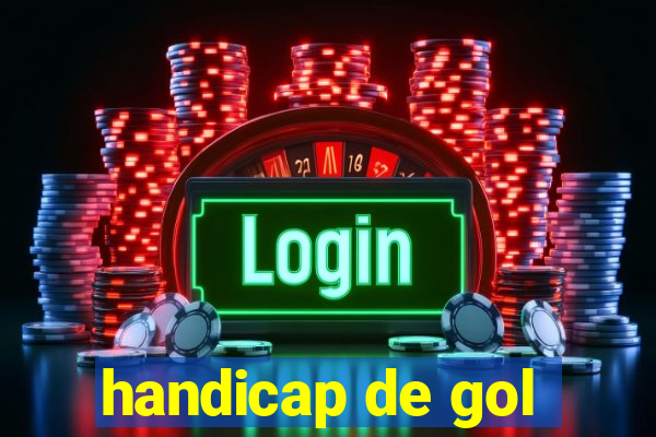 handicap de gol