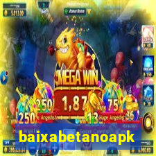 baixabetanoapk