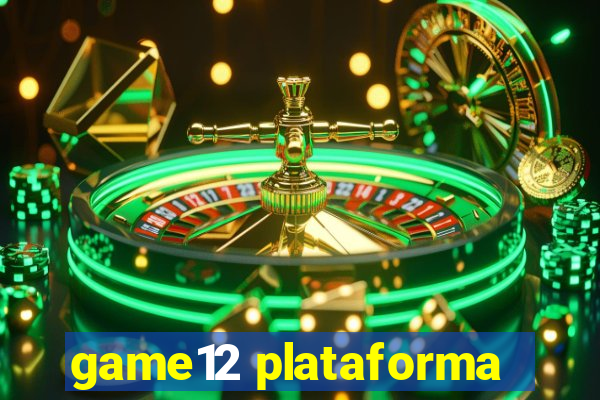 game12 plataforma