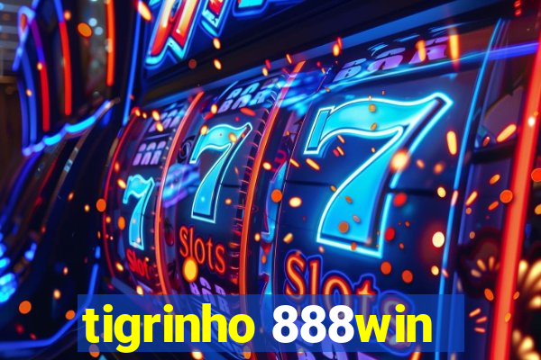 tigrinho 888win