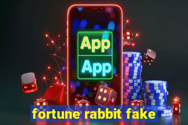 fortune rabbit fake