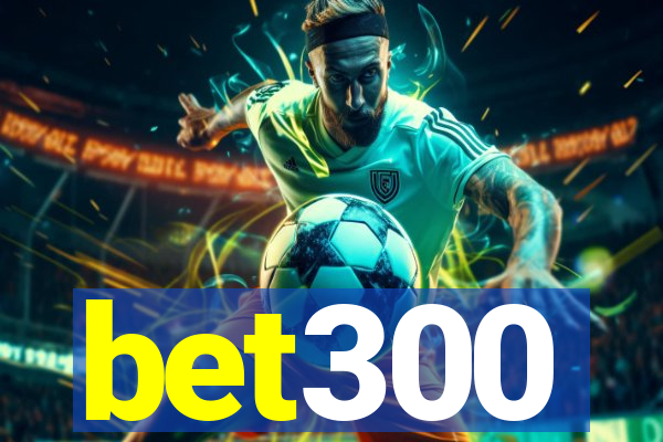 bet300