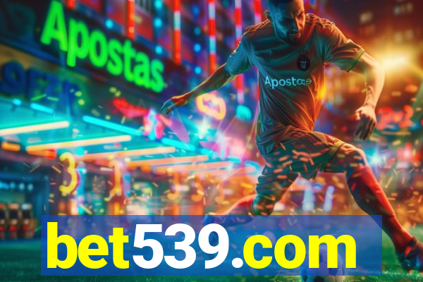 bet539.com