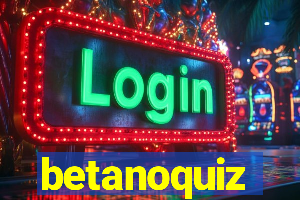 betanoquiz