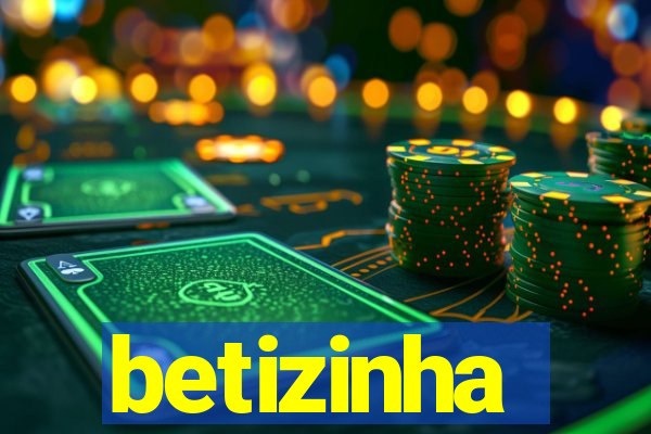 betizinha