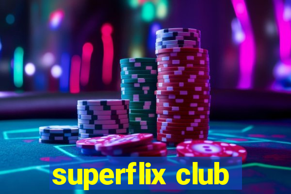 superflix club