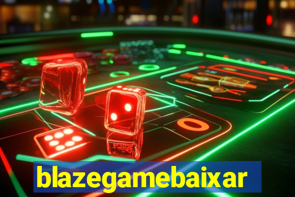 blazegamebaixar