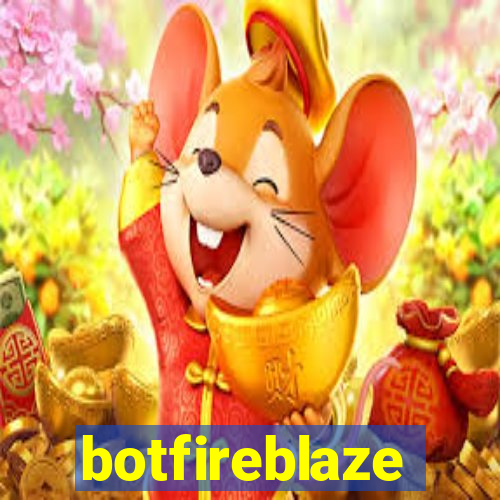 botfireblaze