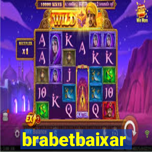 brabetbaixar