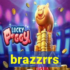 brazzrrs