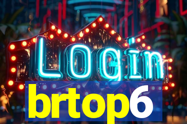 brtop6