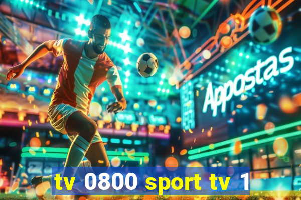 tv 0800 sport tv 1