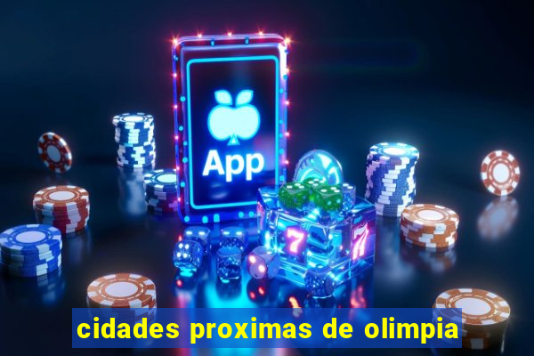 cidades proximas de olimpia