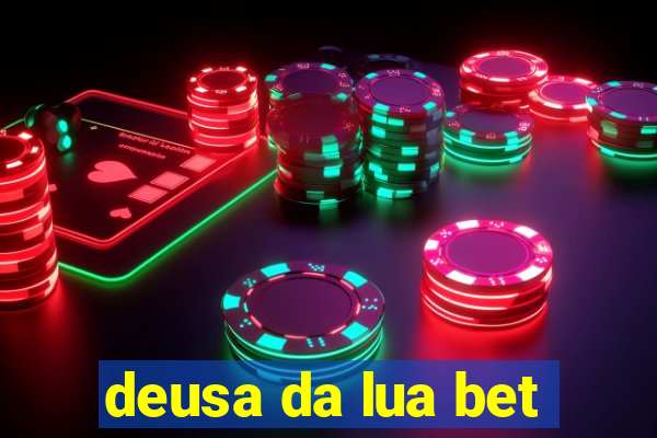 deusa da lua bet