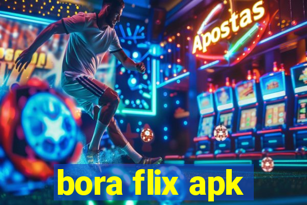 bora flix apk