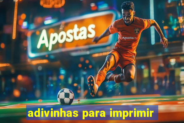 adivinhas para imprimir