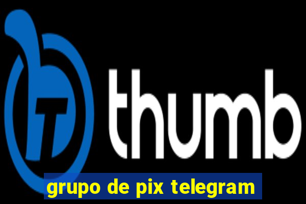 grupo de pix telegram