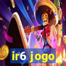 ir6 jogo