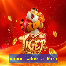 como saber a hora certa de jogar no tiger fortune