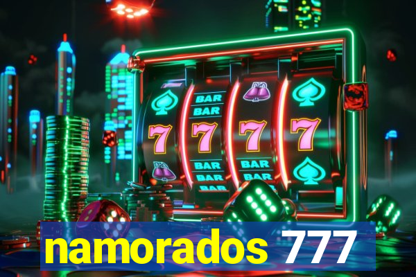 namorados 777