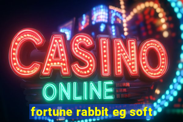 fortune rabbit eg soft