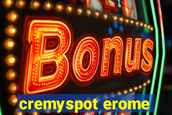 cremyspot erome