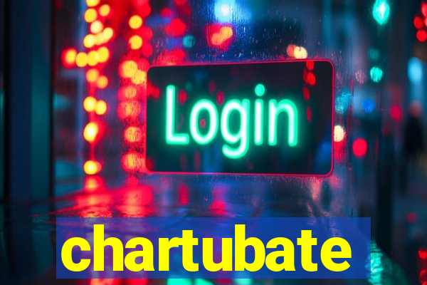 chartubate