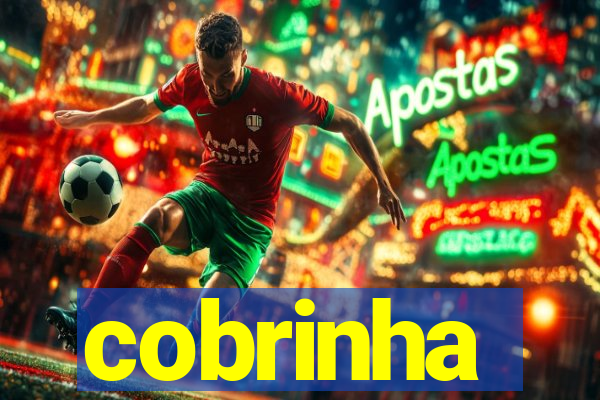 cobrinha