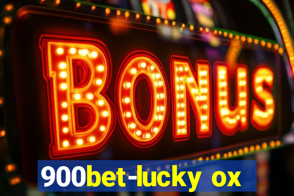 900bet-lucky ox