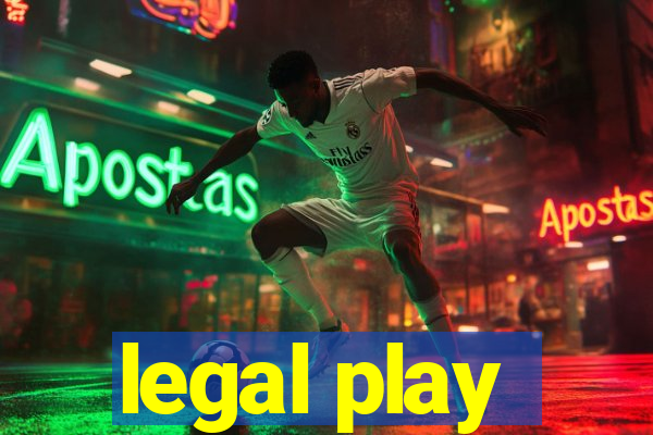 legal play