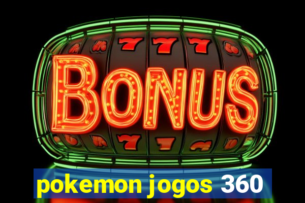 pokemon jogos 360