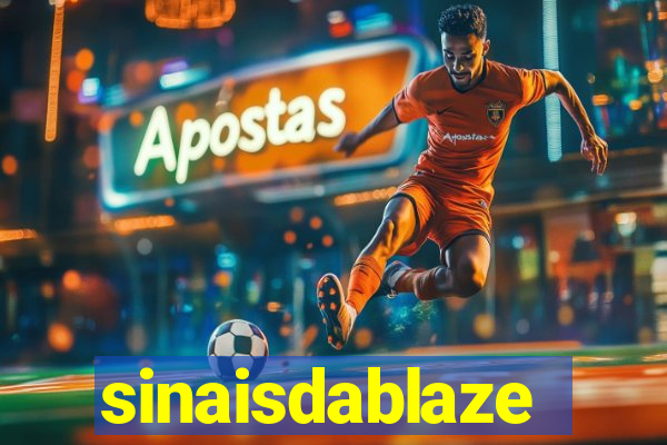 sinaisdablaze