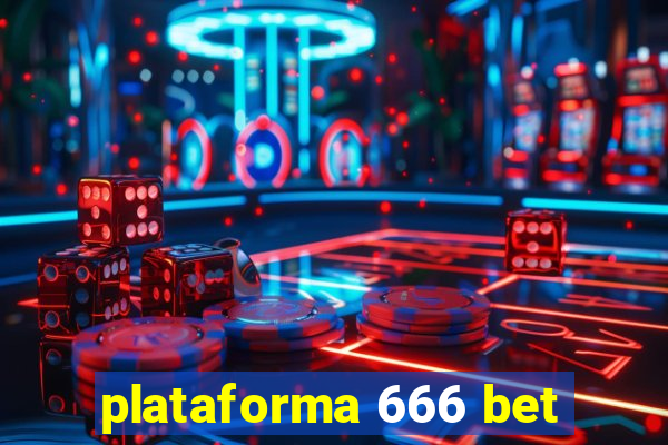 plataforma 666 bet