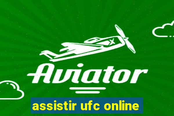 assistir ufc online