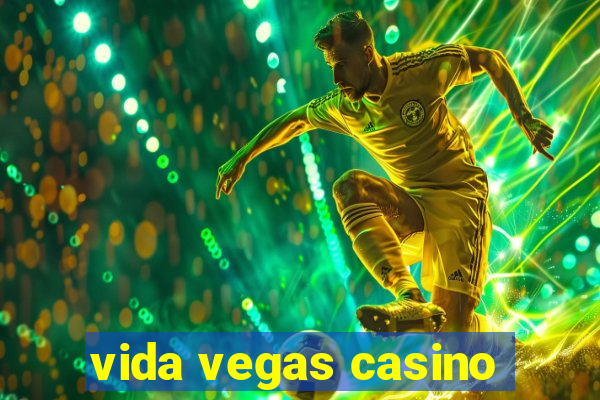 vida vegas casino