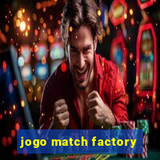 jogo match factory