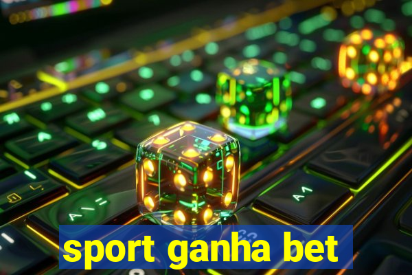 sport ganha bet