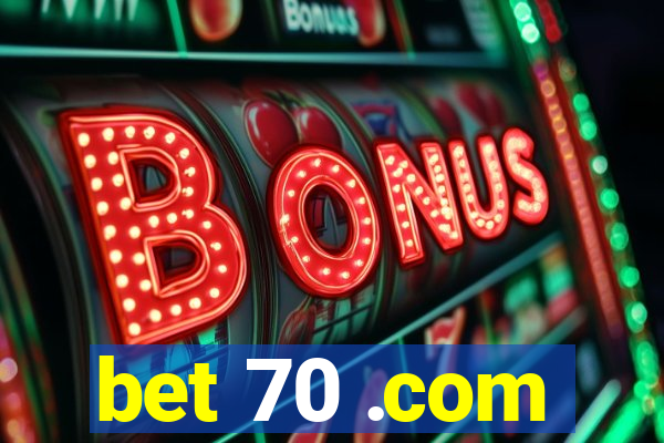 bet 70 .com