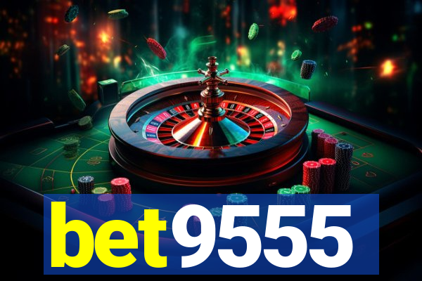 bet9555