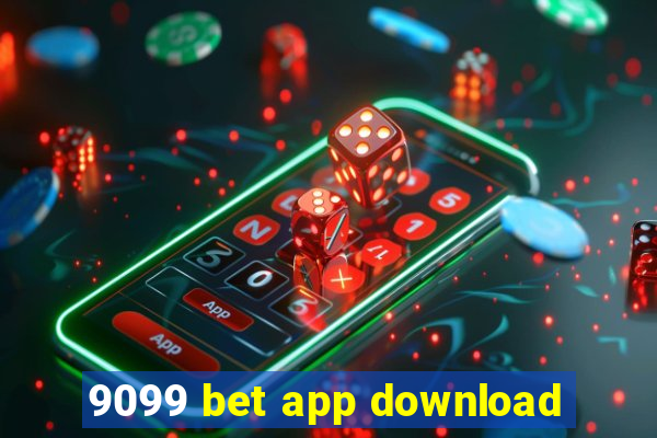 9099 bet app download