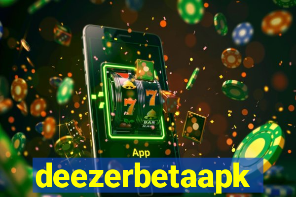 deezerbetaapk