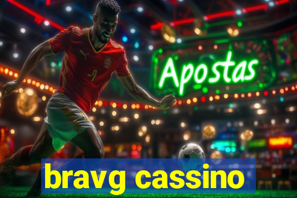 bravg cassino