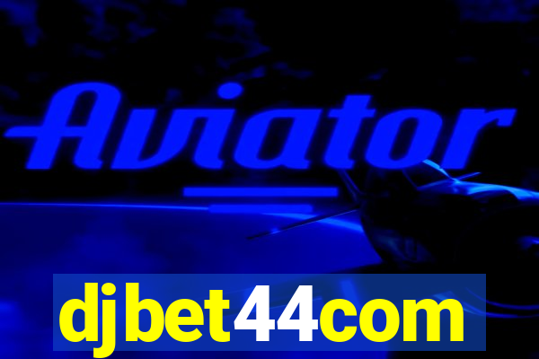 djbet44com