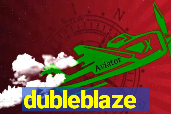 dubleblaze