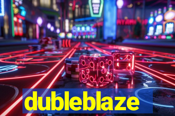 dubleblaze