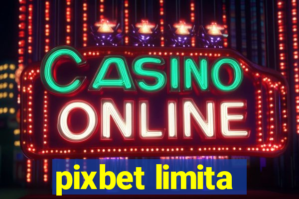 pixbet limita