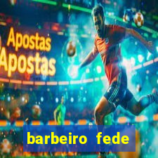 barbeiro fede quando morre