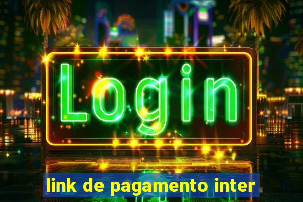 link de pagamento inter